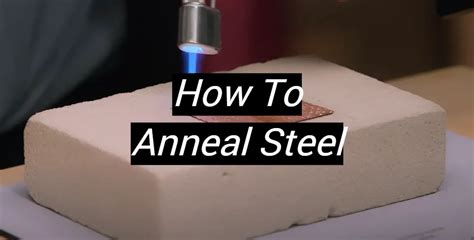 annealing sheet metal after welding 304|annealing stainless steel heat.